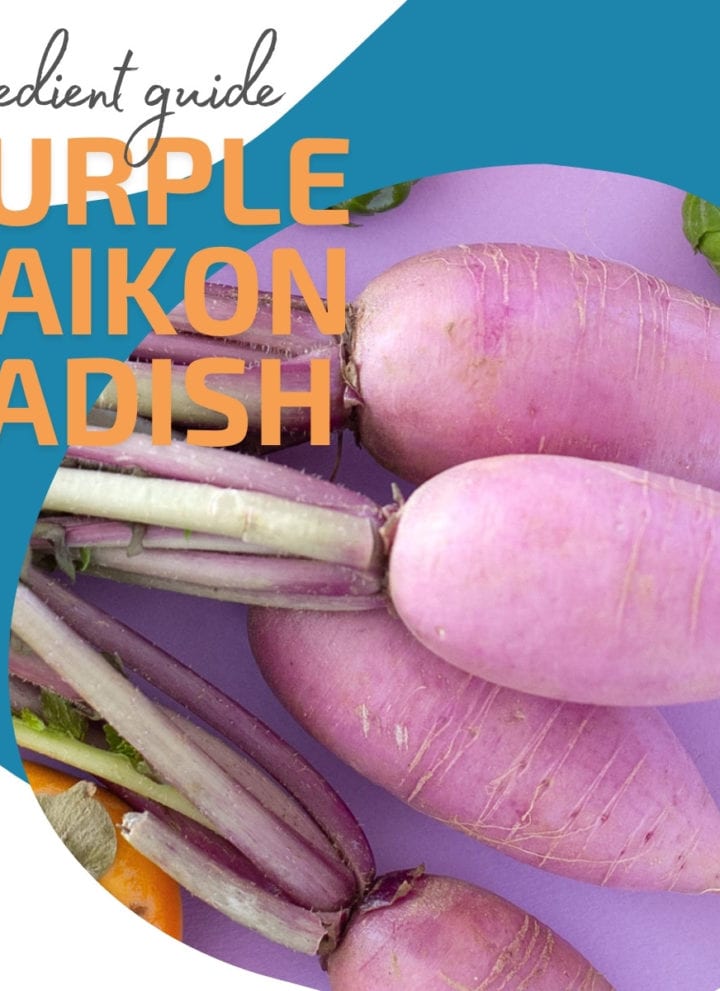 "Ingredient guide: purple daikon radish" with a photo of a bunch of purple daikon radish